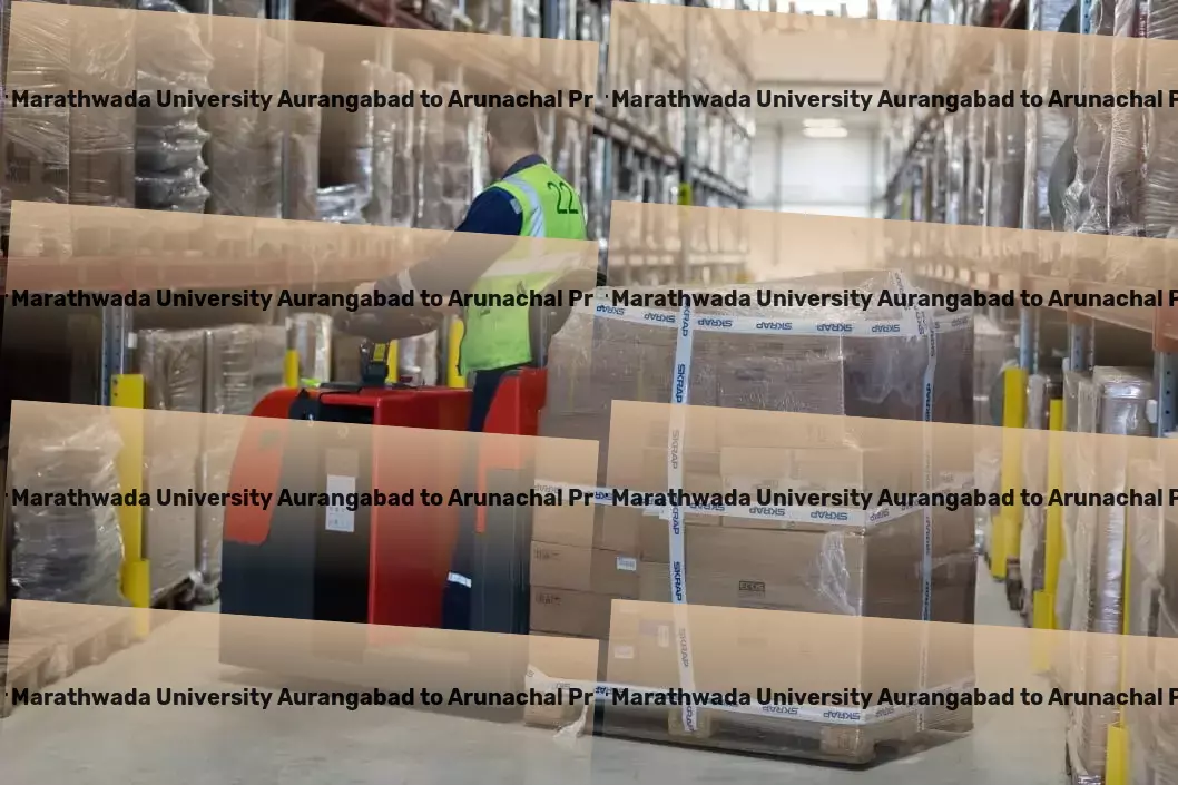 Dr Babasaheb Ambedkar Marathwada University Aurangabad to Arunachal Pradesh Transport High-capacity courier services