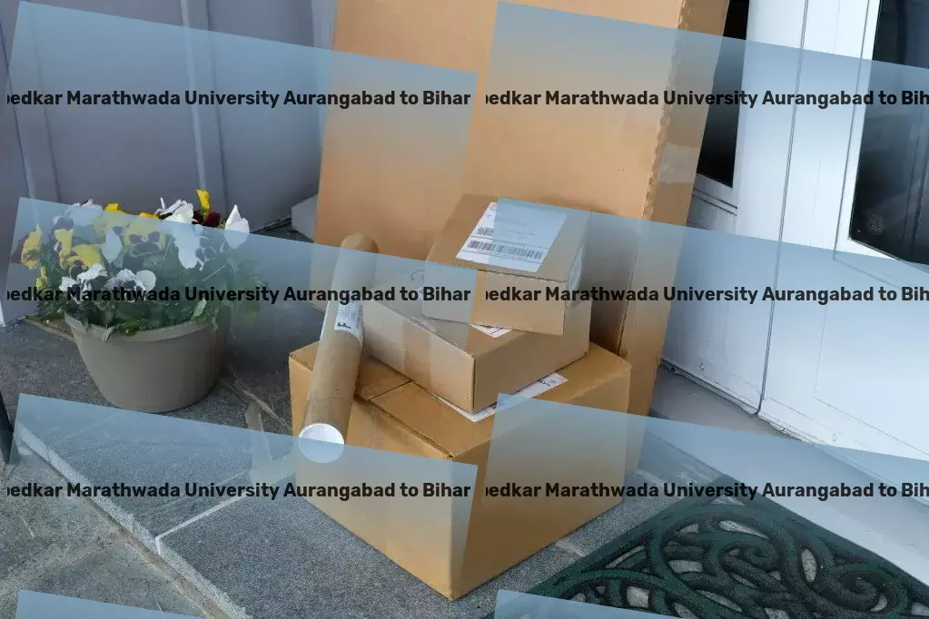 Dr Babasaheb Ambedkar Marathwada University Aurangabad to Bihar Transport Full-service freight and shipment