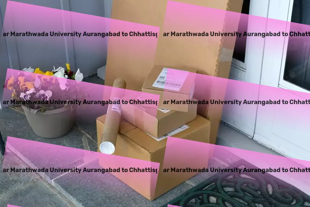 Dr Babasaheb Ambedkar Marathwada University Aurangabad to Chhattisgarh Transport Multi-city logistics services