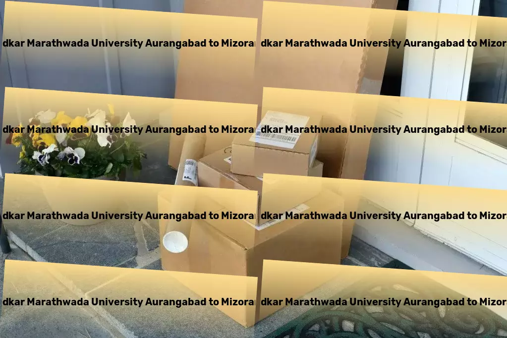 Dr Babasaheb Ambedkar Marathwada University Aurangabad to Mizoram Transport Your success in Indian goods movement is our priority! - Quick freight services