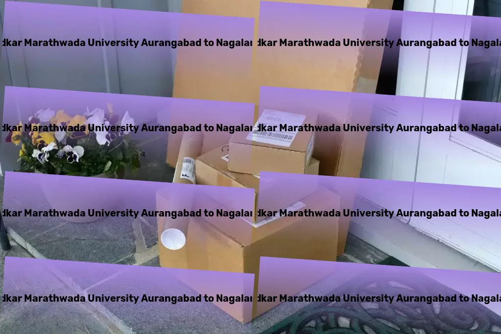 Dr Babasaheb Ambedkar Marathwada University Aurangabad to Nagaland Transport Advanced logistics networks