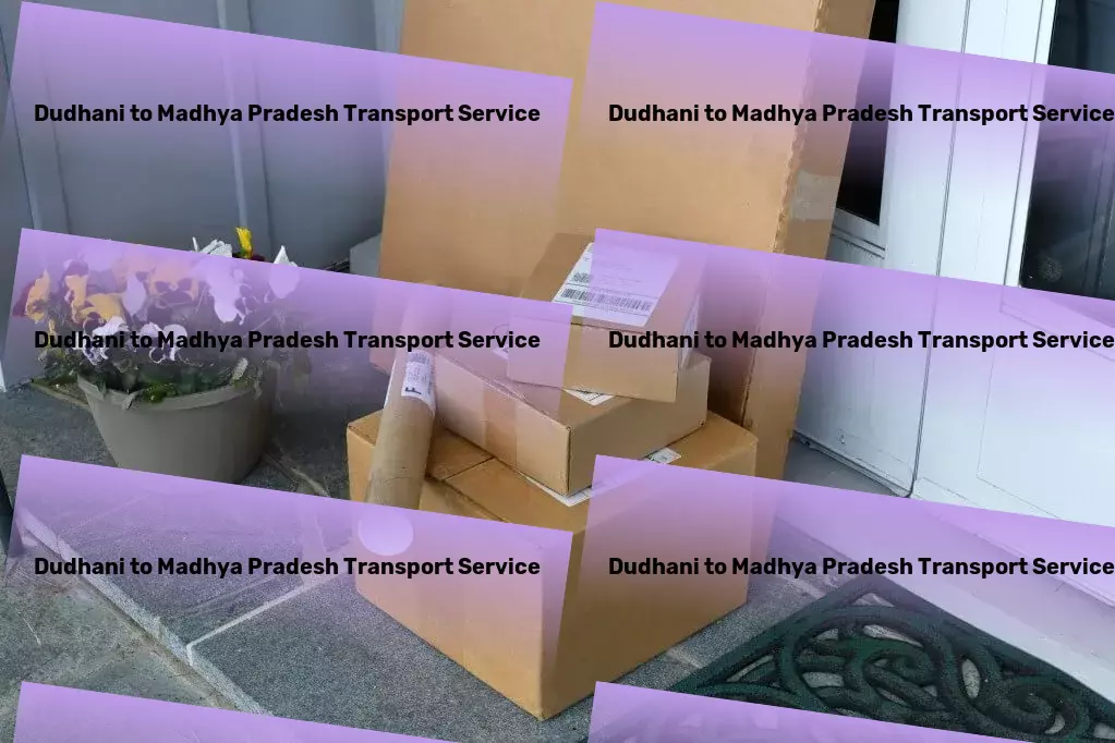 Dudhani to Madhya Pradesh Transport Where technology meets tradition: Innovative logistics for India! - Advanced freight solutions