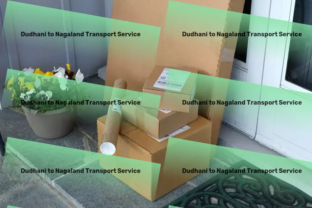 Dudhani to Nagaland Transport Efficient goods dispatch