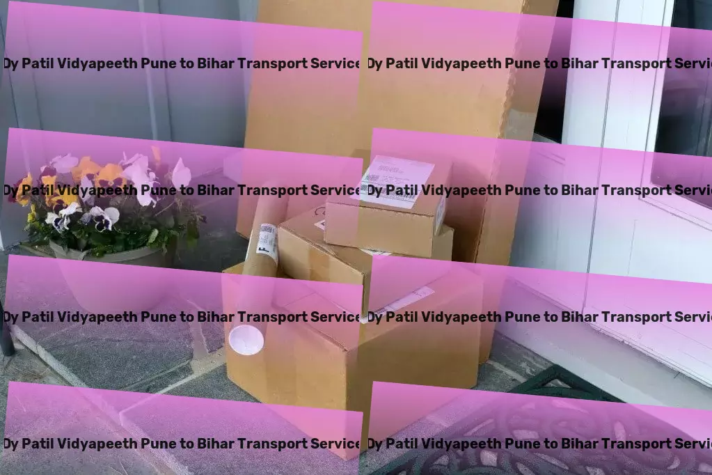 Dy Patil Vidyapeeth Pune to Bihar Transport Professional package delivery