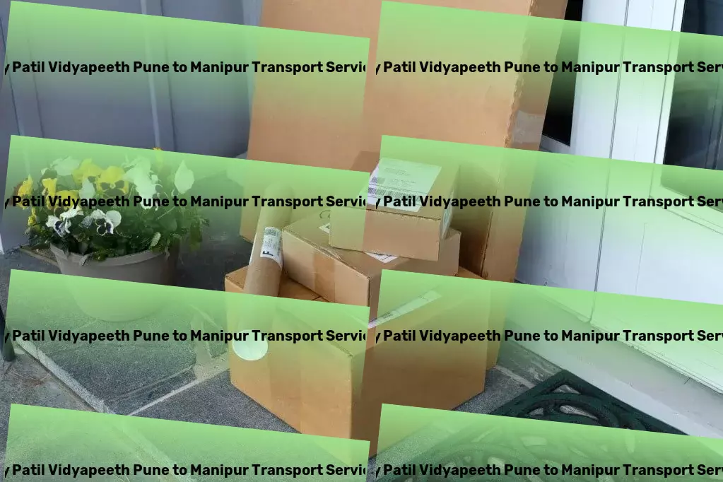 Dy Patil Vidyapeeth Pune to Manipur Transport Advanced package logistics