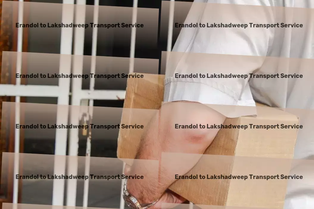 Erandol to Lakshadweep Transport Specialized household logistics