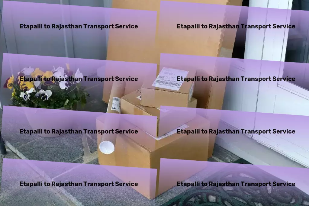 Etapalli to Rajasthan Transport Join us on a journey towards logistical excellence in India! - Fast-moving goods services