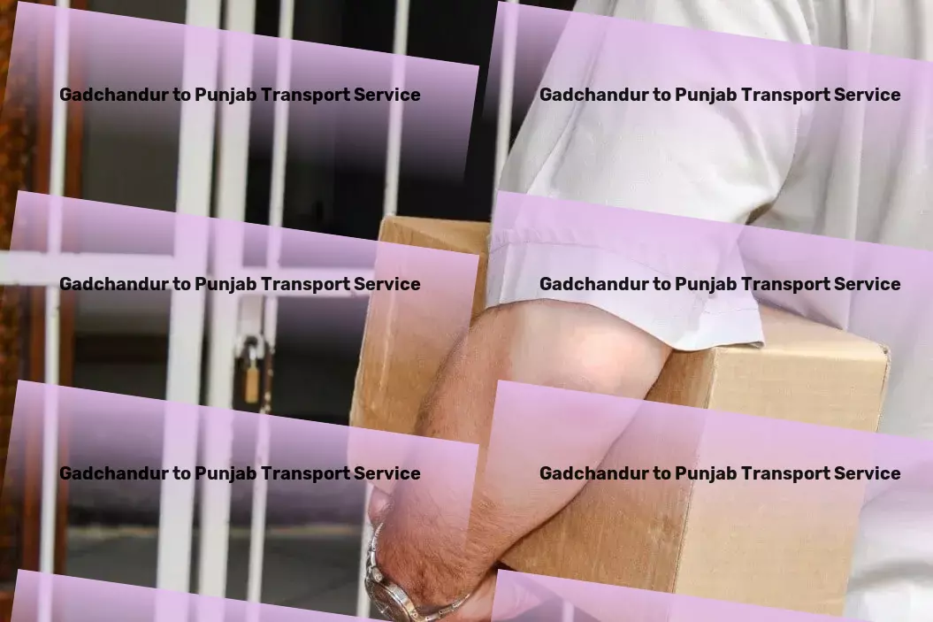 Gadchandur to Punjab Transport Cross-country logistics