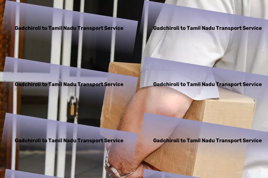 Gadchiroli to Tamil Nadu Transport Freight forwarding