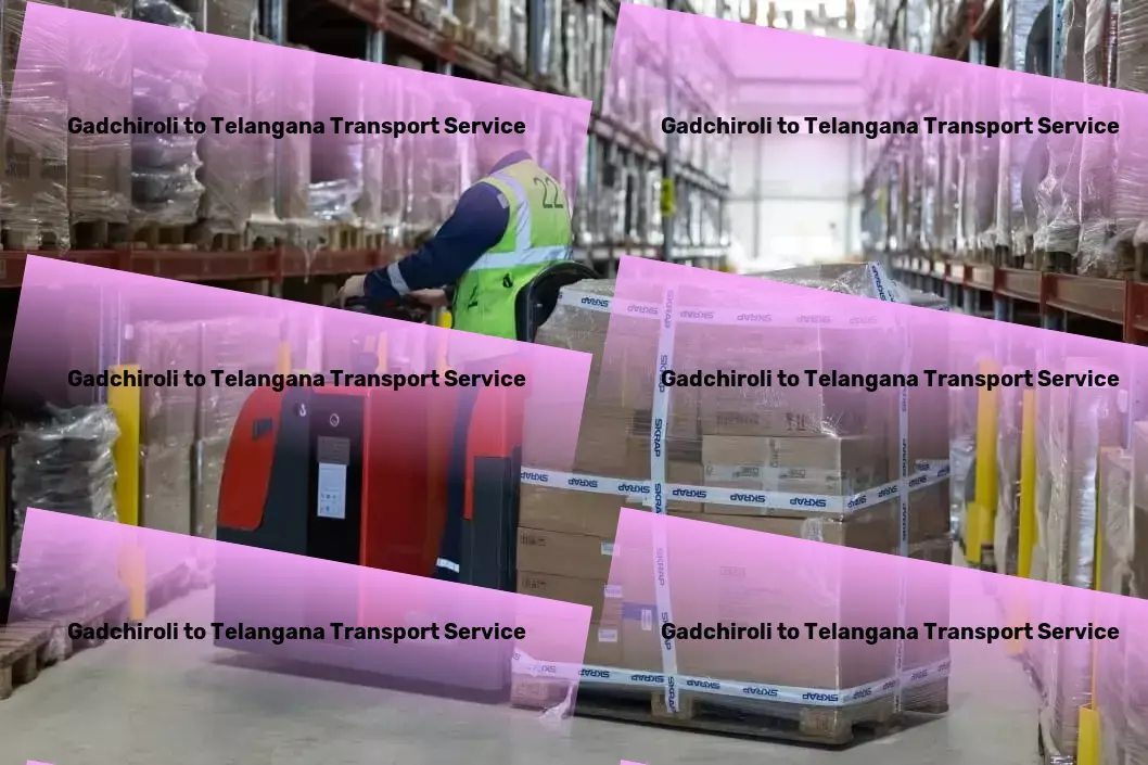 Gadchiroli to Telangana Transport Roadway freight solutions