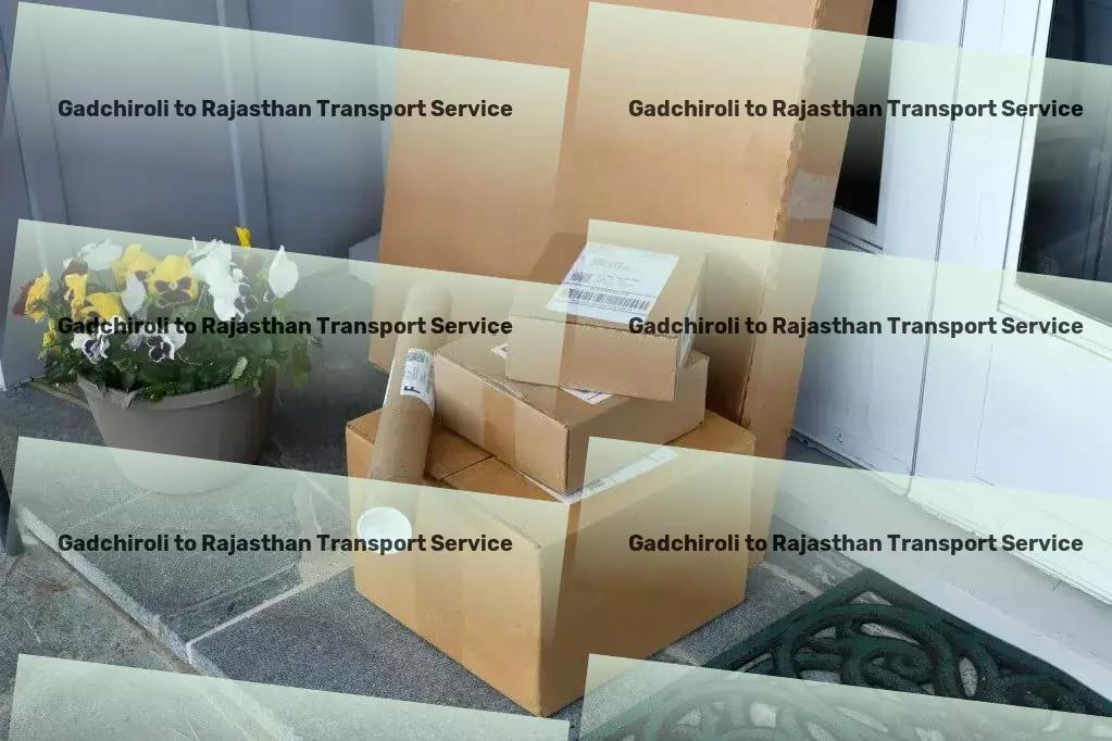 Gadchiroli to Rajasthan Transport Interstate parcel delivery