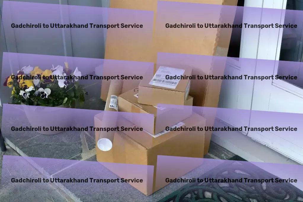 Gadchiroli to Uttarakhand Transport Find your perfect match with our unique dating platform! - Professional goods shipment services