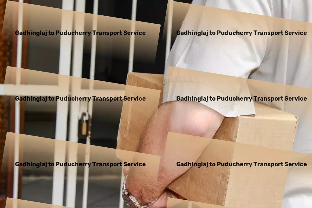 Gadhinglaj to Puducherry Transport Simplify your logistics with our innovative transport strategies! - Warehouse logistics