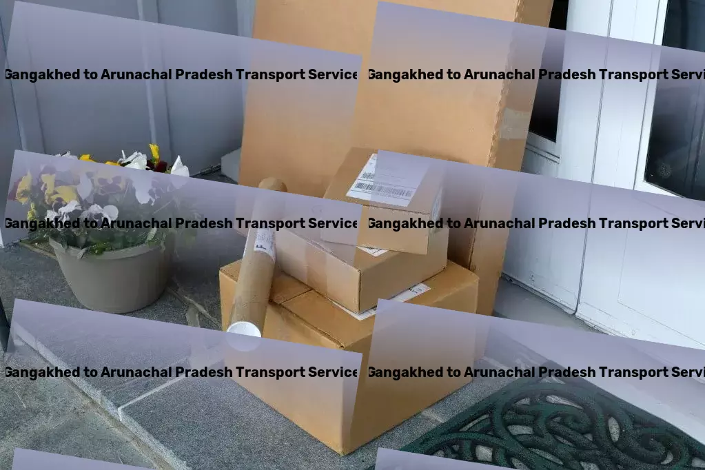 Gangakhed to Arunachal Pradesh Transport Ensuring your safety with state-of-the-art solutions! - Professional freight solutions