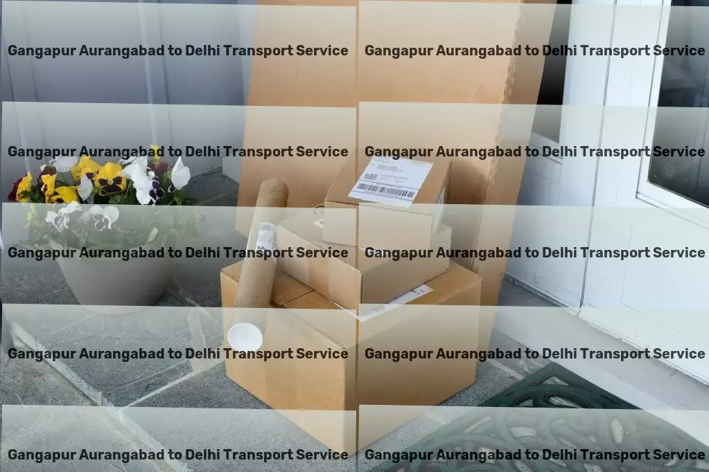 Gangapur Aurangabad to Delhi Transport Specialized furniture shipping