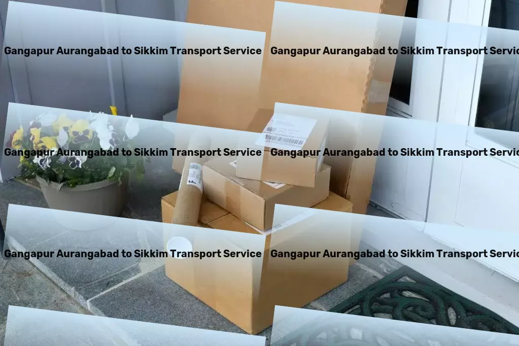 Gangapur Aurangabad to Sikkim Transport Customized package logistics