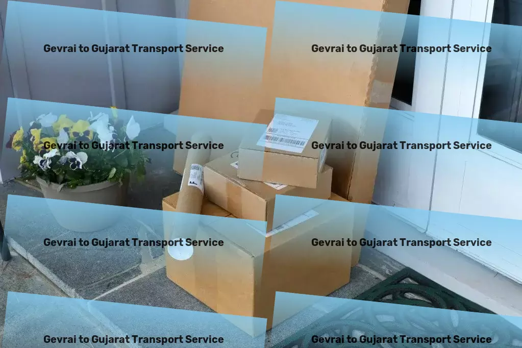 Gevrai to Gujarat Transport Connect to new logistic possibilities across India with us! - Specialized freight delivery