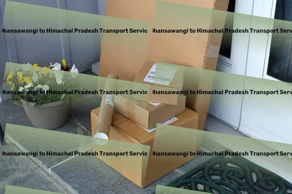 Ghansawangi to Himachal Pradesh Transport Step into the new age of logistic efficiency in India with us! - High-capacity trucking solutions